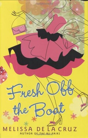Fresh Off the Boat (2005) by Melissa de la Cruz