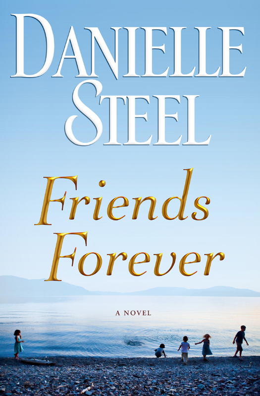 Friends Forever (2012) by Danielle Steel