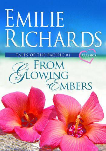 From Glowing Embers by Emilie Richards