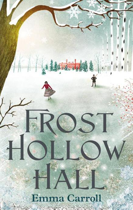 Frost Hollow Hall by Emma Carroll