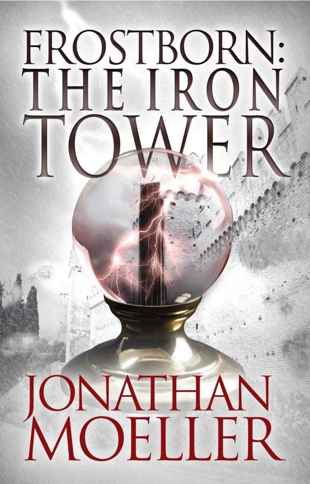Frostborn: The Iron Tower by Jonathan Moeller
