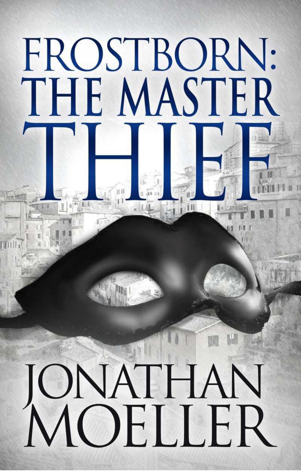 Frostborn: The Master Thief by Jonathan Moeller