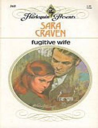 Fugitive Wife (1980) by Sara Craven