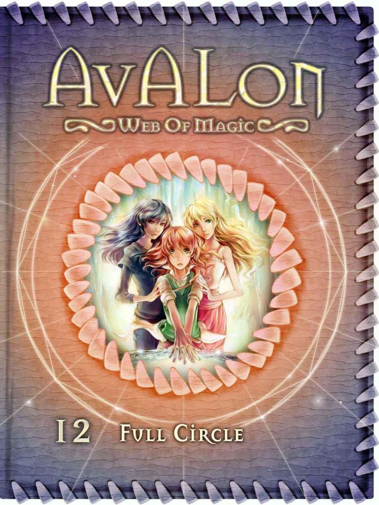 Full Circle (Avalon: Web of Magic #12) by Rachel Roberts