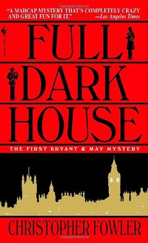 Full Dark House (2005) by Christopher Fowler