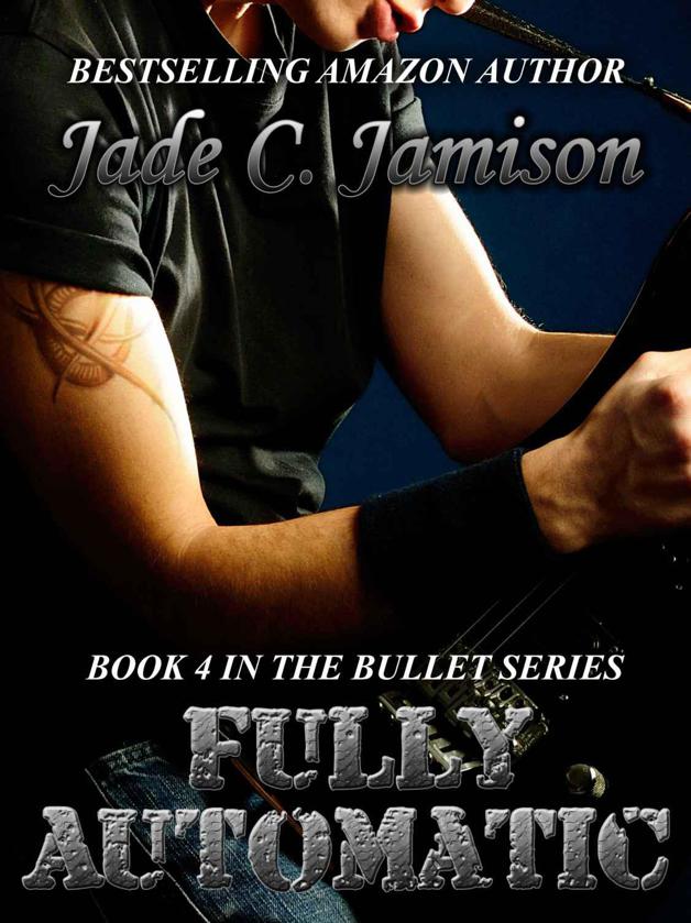 Fully Automatic (Bullet) by Jamison, Jade C.