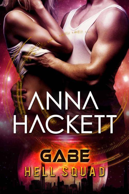 Gabe: Scifi Alien Invasion Romance (Hell Squad Book 3) by Anna Hackett