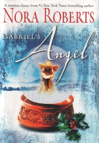 Gabriel's Angel (2005) by Nora Roberts
