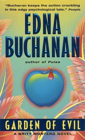 Garden of Evil (2000) by Edna Buchanan