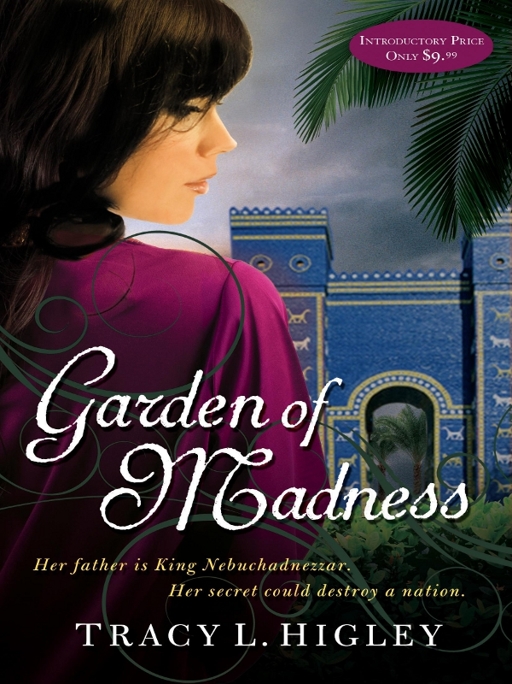 Garden of Madness by Tracy L. Higley