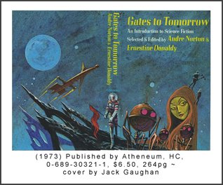 Gates to Tomorrow: An Introduction to Science Fiction (1973)