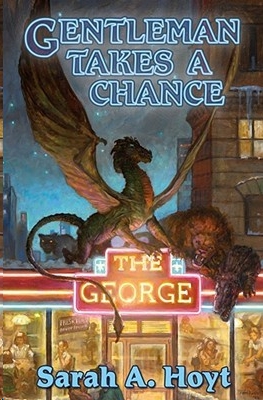 Gentleman Takes a Chance by Sarah A. Hoyt