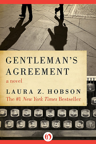 Gentleman's Agreement (2011) by Laura Z. Hobson