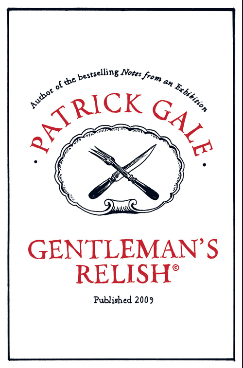 Gentleman's Relish by Patrick Gale