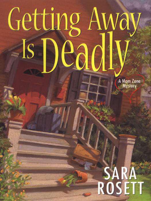 Getting Away Is Deadly by Rosett, Sara