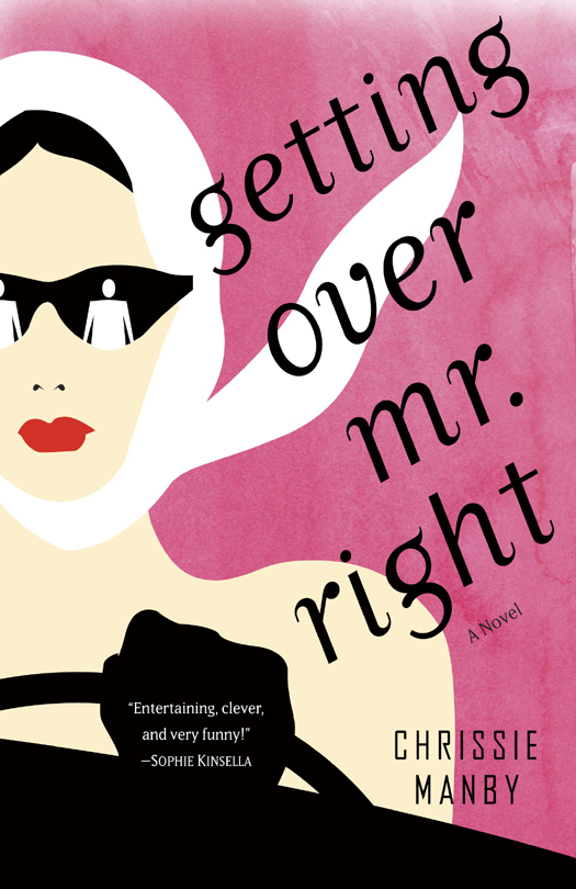 Getting Over Mr. Right (2012) by Chrissie Manby