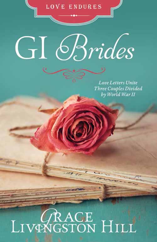 GI Brides (2015) by Grace Livingston Hill