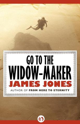 Go to the Widow-Maker (2011) by James Jones