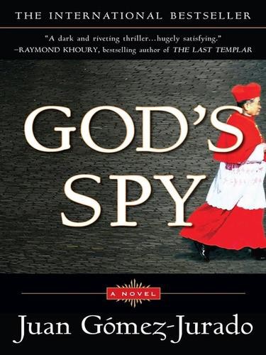 God's Spy by Juan Gomez-Jurado