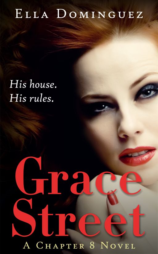 Grace Street (A Chapter 8 Novel, #1) by Ella Dominguez