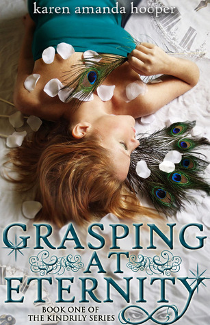 Grasping at Eternity (2012) by Karen Amanda Hooper