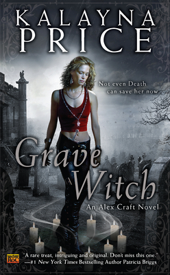 Grave Witch (2010) by Kalayna Price