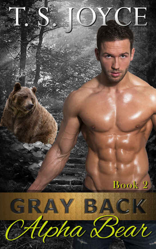 Gray Back Alpha Bear by T. S. Joyce