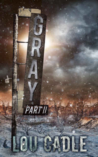 Gray (Book 2) by Cadle, Lou