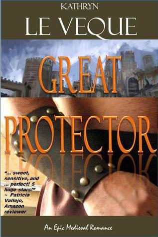 Great Protector by Kathryn Le Veque