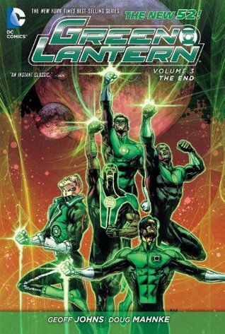Green Lantern, Vol. 3: The End (2013) by Geoff Johns