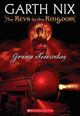 Grim Tuesday (2005) by Garth Nix