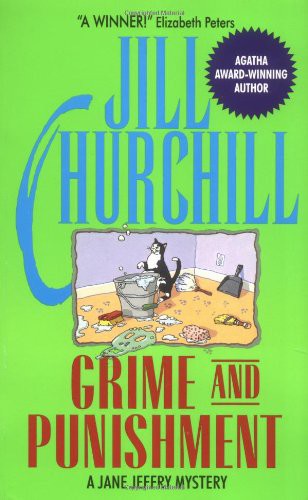 Grime and Punishment: A Jane Jeffry Mystery by Jill Churchill