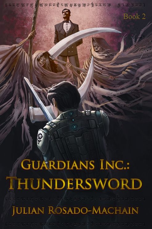 Guardians Inc.:Thundersword (Guardians Incorporated #2) by Julian Rosado-Machain