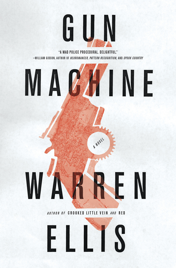 Gun Machine by Warren Ellis