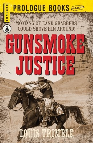Gunsmoke Justice by Louis Trimble