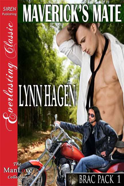 Hagen, Lynn - Maverick's Mate [Brac Pack 1] (Siren Publishing Everlasting Classic ManLove) by Lynn Hagen