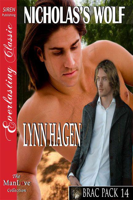 Hagen, Lynn - Nicholas's Wolf [Brac Pack 14] (Siren Publishing Everlasting Classic ManLove) by Lynn Hagen
