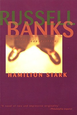Hamilton Stark (1996) by Russell Banks