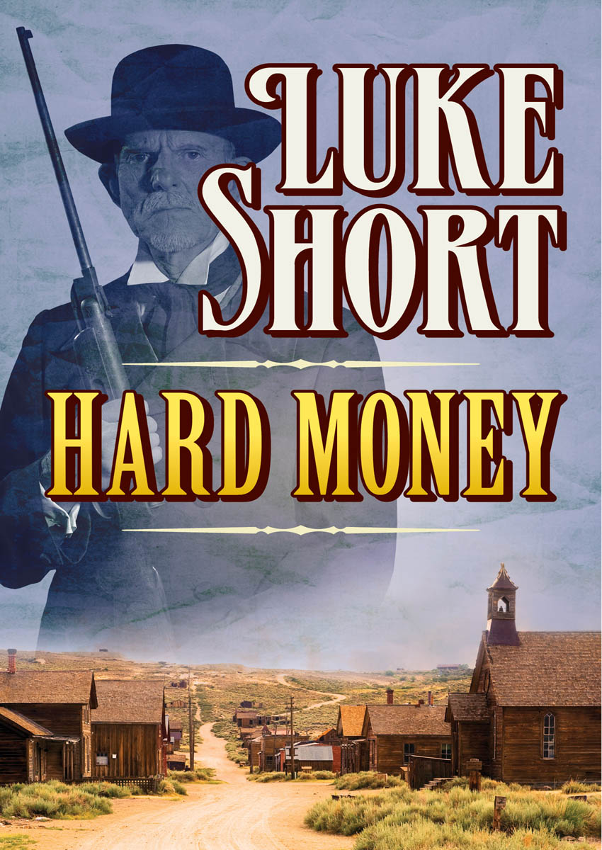 Hard Money (2016) by Short, Luke;