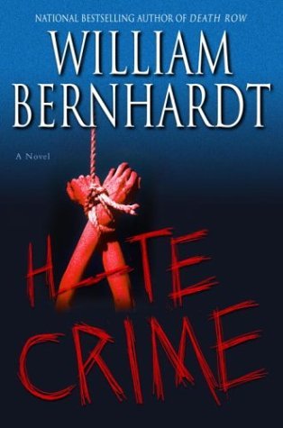 Hate Crime (2004) by William Bernhardt