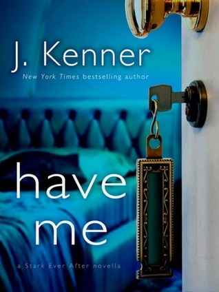 Have Me (2014) by J. Kenner