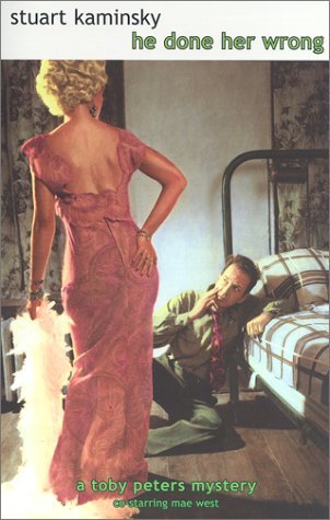 He Done Her Wrong (2001) by Stuart M. Kaminsky