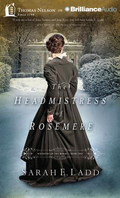 Headmistress of Rosemere, The (2013) by Sarah E. Ladd