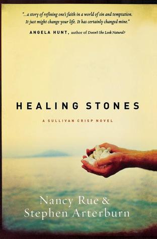 Healing Stones (2007) by Nancy Rue