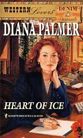 Heart of Ice (Western Lovers: Denim & Diamonds #24) (1995) by Diana Palmer