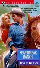 Heartbreak Ranch (1999) by Kylie Brant