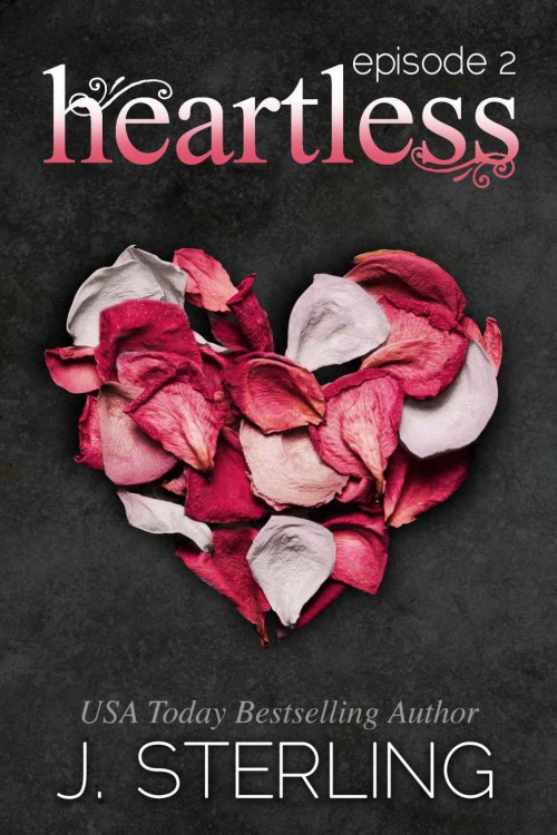 Heartless: Episode #2 by J. Sterling