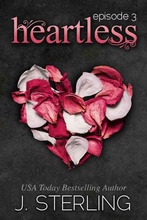 Heartless: Episode #3 by J. Sterling