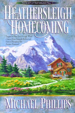 Heathersleigh Homecoming (1999) by Michael R. Phillips
