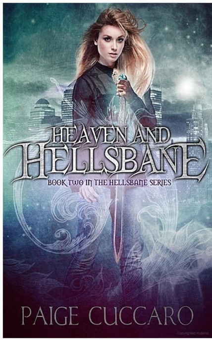 Heaven and Hellsbane by Paige Cuccaro